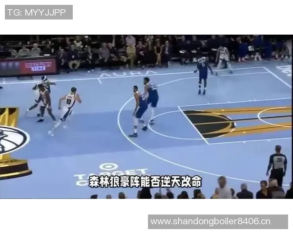 保罗带领球队险胜对手广州队惨遭森林狼二阵60分大败 保罗带领球队险胜对手广州队惨遭森林狼二阵60分大败